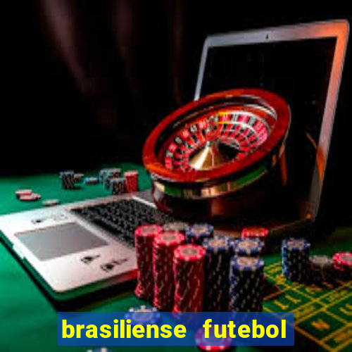 brasiliense futebol clube maior de 18